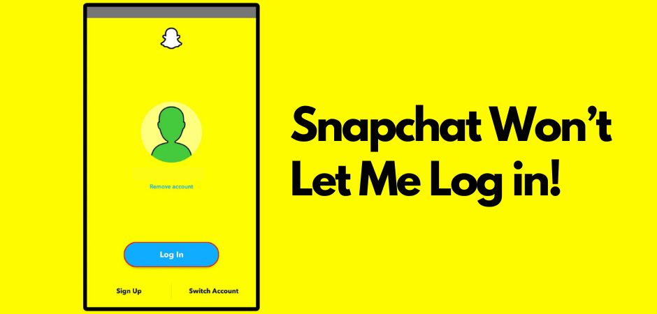 snapchat wont let me log in